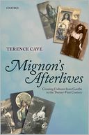 Mignon's Afterlives: Crossing Cultures from Goethe to the Twenty-First Century