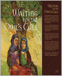 WAITING FOR THE OWLS CALL