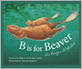 B IS FOR BEAVER: OR ALPHA