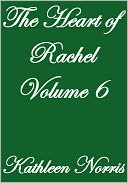 THE HEART OF RACHAEL VOLUME VI