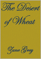 The Desert of Wheat