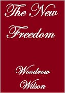 THE NEW FREEDOM