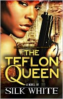 The Teflon Queen