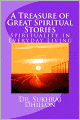A TREASURE OF GREAT SPIRITUAL STORIES: Spirituality in Everyday Living