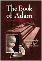 The Book of Adam: Autobiography of the First Human Clone - Special Edition