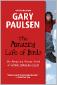 The Amazing Life of Birds: The Twenty-Day Puberty Journal of Duane Homer Leech