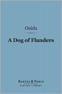 A Dog of Flanders (Barnes & Noble Digital Library)