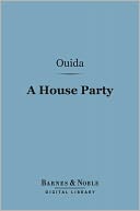 A House Party (Barnes & Noble Digital Library)