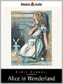 Alice in Wonderland and Through the Looking Glass