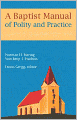 A Baptist Manual of Polity and Practice