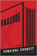 Erasure: A Novel