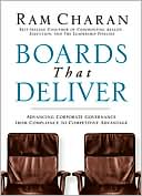 Boards That Deliver: Advancing Corporate Governance from Compliance to Competitive Advantage