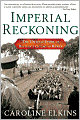 Imperial Reckoning: The Untold Story of Britain's Gulag in Kenya