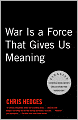 War Is a Force That Gives Us Meaning