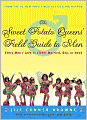 The Sweet Potato Queens' Field Guide to Men: Every Man I Love Is Either Married, Gay, or Dead