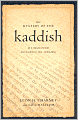Mystery of the Kaddish: Its Profound Influence on Judaism