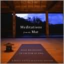 Meditations from the Mat: Daily Reflections on the Path of Yoga