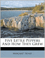 Five Little Peppers And How They Grew