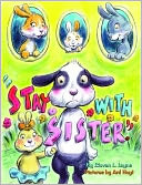 Stay with Sister