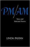 Pm/Am: New and Selected Poems
