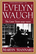 Evelyn Waugh: The Later Years, 1939-1966