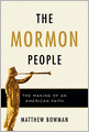 The Mormon People: The Making of an American Faith