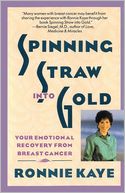 Spinning Straw into Gold: Your Emotional Recovery from Breast Cancer