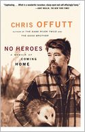 No Heroes: A Memoir of Coming Home