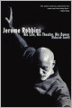 Jerome Robbins: His Life, His Theater, His Dance