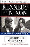Kennedy & Nixon: The Rivalry that Shaped Postwar America