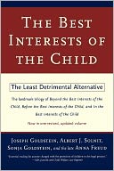 The Best Interests of the Child: The Least Detrimental Alternative