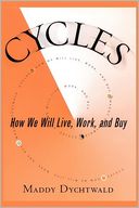 Cycles: How We Will Live, Work, and Buy