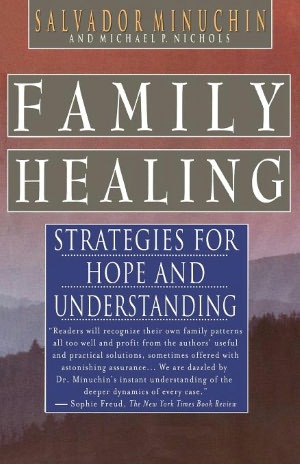 Family Healing: Strategies for Hope and Understanding
