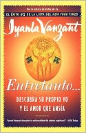Entretanto: Descubra su propio yo y el amor que ansia (In the Meantime: Finding Yourself and the Love You Want)