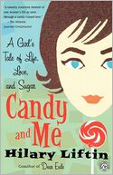 Candy and Me: A Girl's Tale of Life, Love, and Sugar