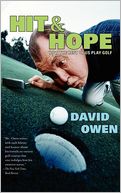 Hit & Hope: How the Rest of Us Play Golf