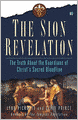 The Sion Revelation: The Truth about the Guardians of Christ's Sacred Bloodline