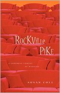 Rockville Pike: A Suburban Comedy of Manners