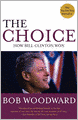 The Choice: How Bill Clinton Won