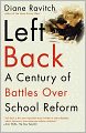 Left Back: A Century of Battles over School Reform
