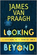 Looking Beyond: A Teen's Guide to the Spiritual World