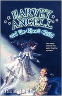 Harvey Angell and the Ghost Child