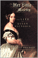 Her Little Majesty: The Life of Queen Victoria