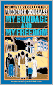 My Bondage And My Freedom