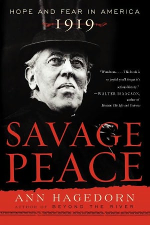 Savage Peace: Hope and Fear in America 1919