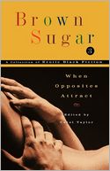 Brown Sugar 3: When Opposites Attract