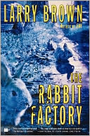 The Rabbit Factory: A Novel