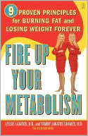 download Fire Up Your Metabolism : 9 Proven Principles for Burning Fat and Losing Weight Forever book