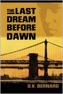 The Last Dream Before Dawn: A Novel