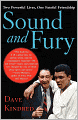 Sound and Fury: Two Powerful Lives, One Fateful Friendship